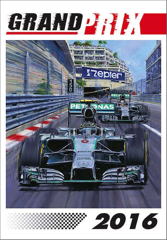Grand Prix Formel-1 Kunst-Kalender 2016 von Nicholas Watts und Colin Carter