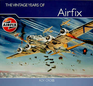 The Vintage Years of Airfix Box Art - Roy Cross