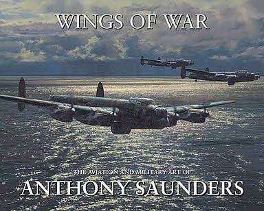 Wings of War - Aviation Art and Military Art Book by Anthony Saunders