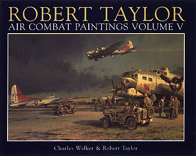 Air Combat Paintings Volume V - Aviation Art Book by Robert Taylor