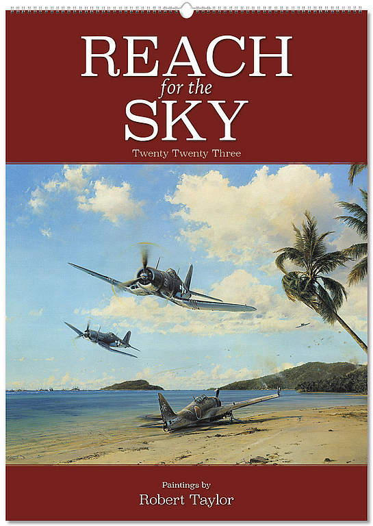Reach for the Sky 2023 Flugzeug Kalender Luftfahrtkunst Robert Taylor